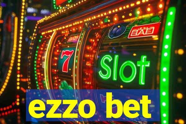 ezzo bet